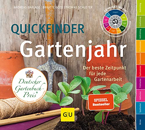 Quickfinder Gartenjahr: Der beste Zeitpunkt für jede Gartenarbeit (GU Garten Extra)